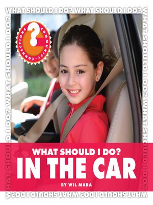 cover image of What Should I Do? In the Car